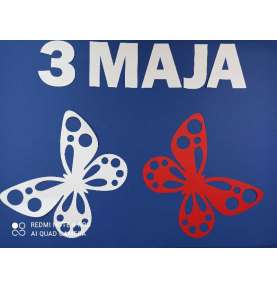 Dekoracje Konstytucja 3 maja, Święto Niepodległości  Motyle motyl ażurowe biało czerwone ZESTAW z napisem dekoracje szkolne