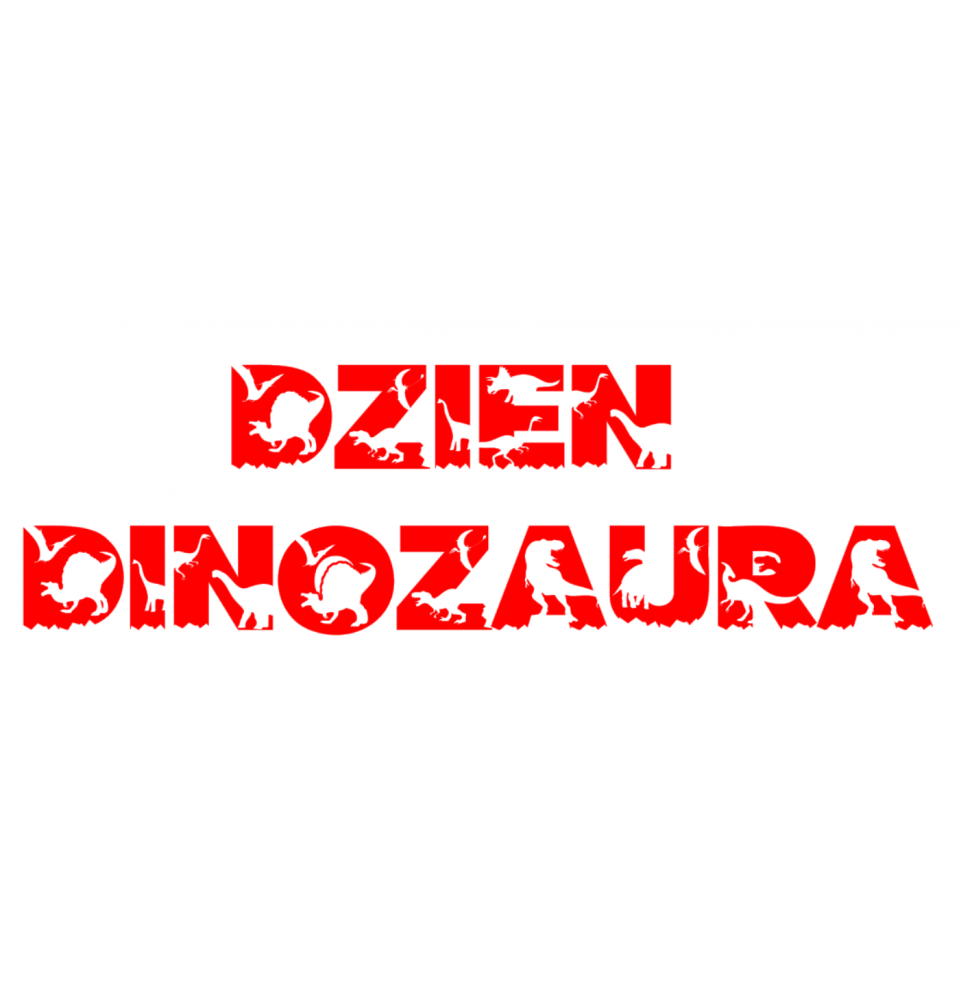 DZIEŃ DINOZAURA Napis 15 cm długość 130 cm  w dinozaury dekoracjeszkolne.pl