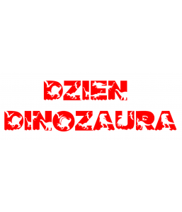 DZIEŃ DINOZAURA Napis 15 cm długość 130 cm  w dinozaury dekoracjeszkolne.pl