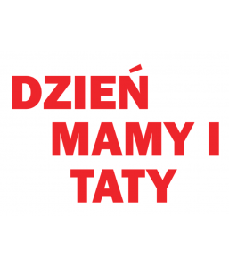 Dekoracje Dzień Mamy i Taty  Napis gruby 15 cm  dekoracjeszkolne.pl